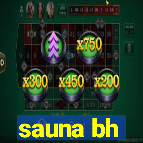 sauna bh